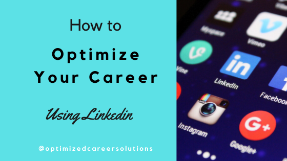 How to Optimize Your Career Using LinkedIn