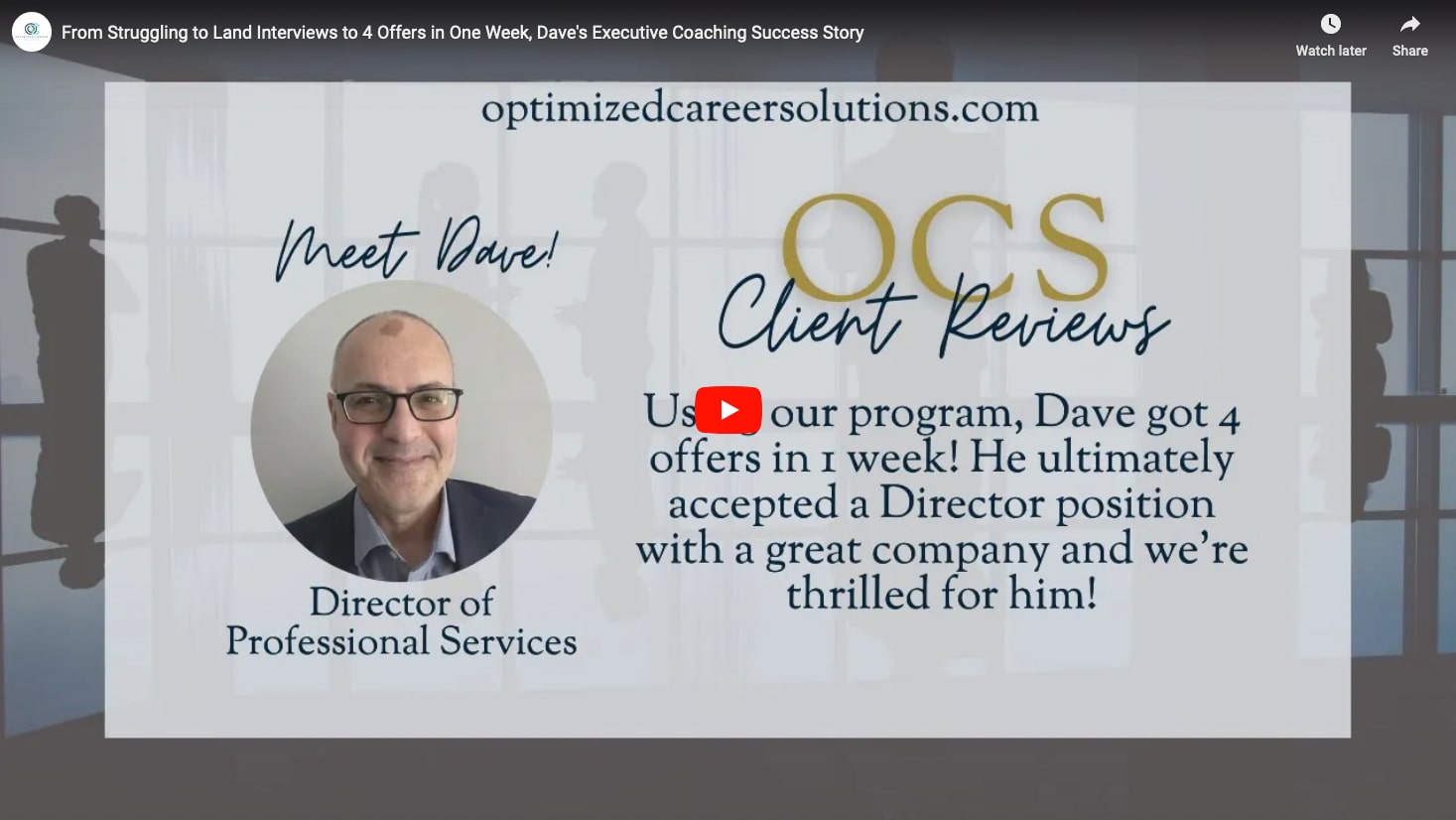 From Struggling to Land Interviews to 4 Offers in One Week, Dave's Executive Coaching Success Story